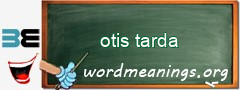 WordMeaning blackboard for otis tarda